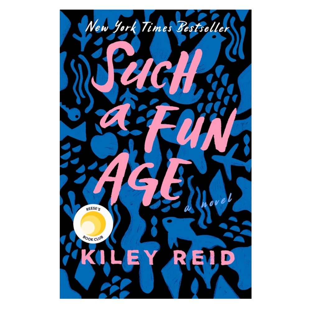 Such A Fun Age by Kiley Reid